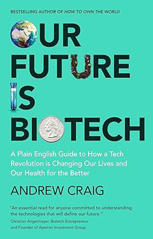 Our Future Is Biotech 